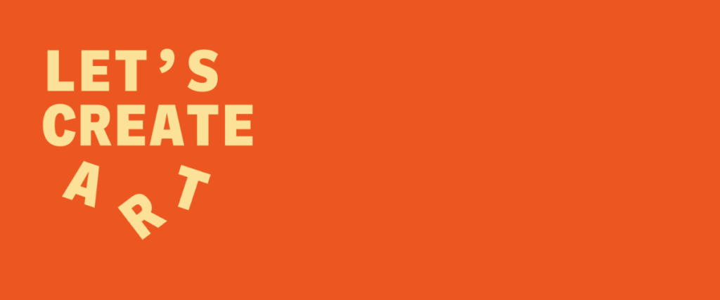 Get Create Get ready for Let’s Create Art 2025 – Engage